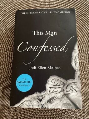 This Man Confessed by Jodi Ellen Malpas - Black Cover with White Lace